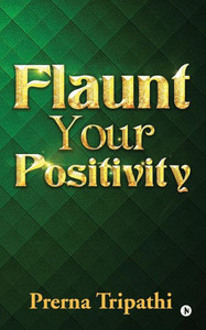 Flaunt Your Positivity Flaunt Your Positivity