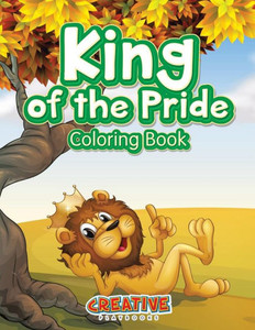 King of the Pride Coloring Book King of the Pride Coloring Book