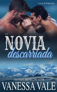 La novia descarriada (La Serie de Bridgewater) (Spanish Edition) La novia descarriada (La Serie de Bridgewater) (Spanish Edition)