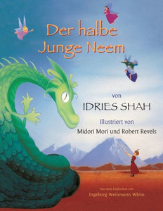 Der halbe Junge Neem: Deutsche Ausgabe (Lehrgeschichten) (German Edition)