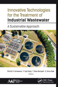 Innovative Technologies for the Treatment of Industrial Wastewater Innovative Technologies for the Treatment of Industrial Wastewater