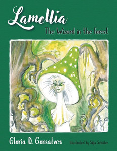 Lamellia: The Wizard in the Forest Lamellia: The Wizard in the Forest