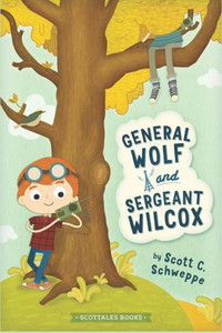 General Wolf and Sergeant Wilcox: A ScotTales Book