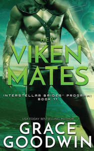 Her Viken Mates (Interstellar Brides(r) Program) Her Viken Mates (Interstellar Brides(r) Program)