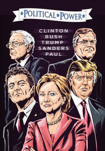 Election 2016: Clinton, Bush, Trump, Sanders, & Paul (Political Power)