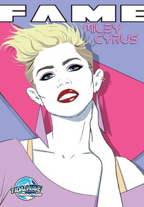 FAME: Miley Cyrus FAME: Miley Cyrus