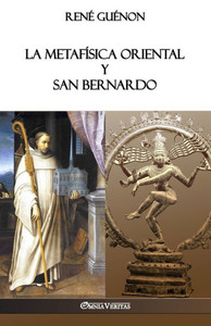 La Metafísica Oriental y San Bernardo (Spanish Edition)