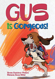 Gus Is Gorgeous! - Paperback Gus Is Gorgeous! - Paperback