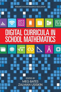 Digital Curricula in School Mathematics (Research in Mathematics Education)