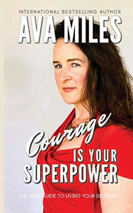 Courage Is Your Superpower (The Lost Guides to Living Your Best Life) Courage Is Your Superpower (The Lost Guides to Living Your Best Life)