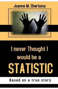 I Never Thought I Would Be a Statistic