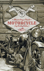 How to Buy a Used Motorcycle How to Buy a Used Motorcycle