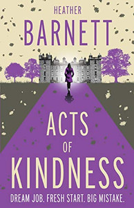 Acts Of Kindness: An uplifting light-hearted mystery about the power of human kindness Acts Of Kindness: An uplifting light-hearted mystery about the power of human kindness