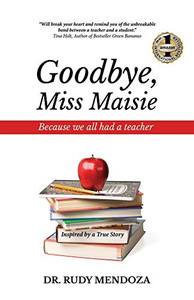 Goodbye, Miss Maisie - Paperback Goodbye, Miss Maisie - Paperback