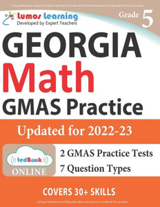 Georgia Milestones Assessment System Test Prep: 5th Grade Math Practice Workbook and Full-length Online Assessments: GMAS Study Guide (GMAS by Lumos Learning)