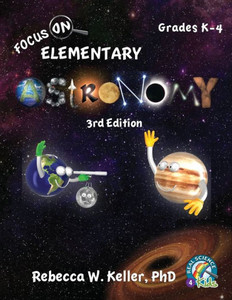 Focus On Elementary Astronomy Student Textbook 3rd Edition (softcover) Focus On Elementary Astronomy Student Textbook 3rd Edition (softcover)