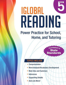 iGlobal Reading, Grade 5: Power Practice for School, Home, and Tutoring (iGlobal Reading Workbook Series)
