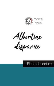 Albertine disparue de Marcel Proust (fiche de lecture et analyse complète de l'oeuvre) (French Edition) Albertine disparue de Marcel Proust (fiche de lecture et analyse complète de l'oeuvre) (French Edition)
