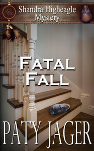 Fatal Fall: A Shandra Higheagle Mystery (Shandr Higheagle Mystery) Fatal Fall: A Shandra Higheagle Mystery (Shandr Higheagle Mystery)