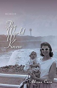 The World We Knew: Memoir The World We Knew: Memoir