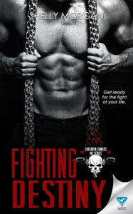 Fighting Destiny (Forsaken Sinners MC Series) Fighting Destiny (Forsaken Sinners MC Series)