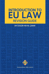 Introduction to EU Law: Revision Guide (Law Series) Introduction to EU Law: Revision Guide (Law Series)