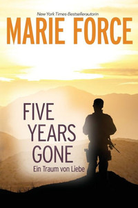 Five Years Gone-Ein Traum von Liebe (German Edition)