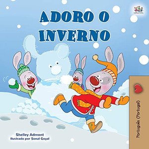 I Love Winter (Portuguese Book for Kids- Portugal) (Portuguese Bedtime Collection - Portugal) (Portuguese Edition) - Paperback