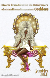 Divorce Procedures for the Hairdressers of a Metallic and Inconstant Goddess