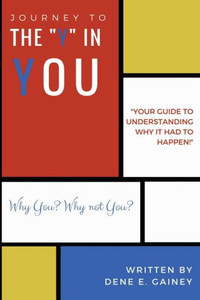 Journey to the Y in You Journey to the Y in You