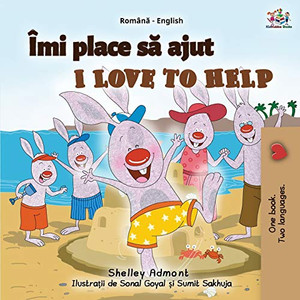 I Love to Help (Romanian English Bilingual Book for Kids) (Romanian English Bilingual Collection) (Romanian Edition) - Paperback
