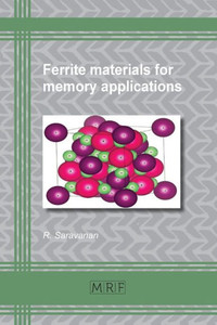 Ferrite Materials for Memory Applications (18) (Materials Research Foundations)