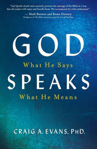 God Speaks: What He Says; What He Means God Speaks: What He Says; What He Means