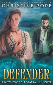 Defender (The Witches of Cleopatra Hill) Defender (The Witches of Cleopatra Hill)