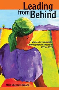Leading from Behind: Women in Community Development in Rhodesia, 1973-1979