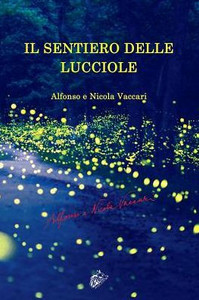 Il Sentiero Delle Lucciole (Italian Edition) Il Sentiero Delle Lucciole (Italian Edition)