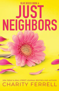 Just Neighbors Special Edition (Blue Beech Special Editions) Just Neighbors Special Edition (Blue Beech Special Editions)