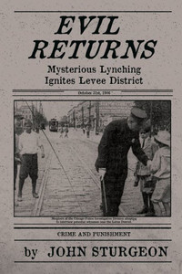 Evil Returns (Levee District) Evil Returns (Levee District)