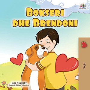 Boxer and Brandon (Albanian Children's Book) (Albanian Bedtime Collection) (Albanian Edition) - Paperback