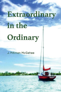 Extraordinary in the Ordinary Extraordinary in the Ordinary