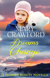 Dreams Change (Hidden Beauty Novella)