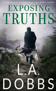 Exposing Truths (Sam Mason Mystery) Exposing Truths (Sam Mason Mystery)
