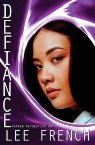 Defiance (Harper Revolution) Defiance (Harper Revolution)