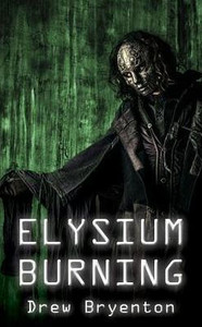 Elysium Burning (1) (Alter Inferno Complex) Elysium Burning (1) (Alter Inferno Complex)