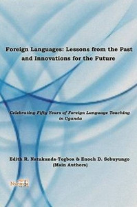 Foreign Language: Lessons from the Past, Innovations for the Future Foreign Language: Lessons from the Past, Innovations for the Future