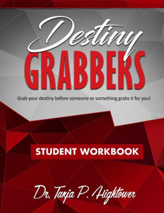 Destiny Grabbers: Student Workbook Destiny Grabbers: Student Workbook