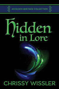 Hidden in Lore (Elven Heritage)