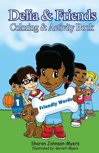 Delia & Friends Coloring & Activity Book Delia & Friends Coloring & Activity Book
