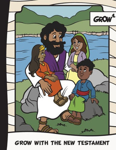 GROW with the New Testament GROW with the New Testament