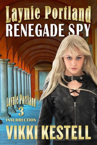 Laynie Portland, Renegade Spy Laynie Portland, Renegade Spy